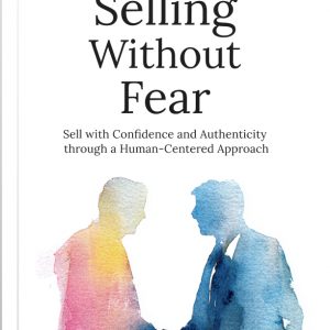 Selling Without Fear